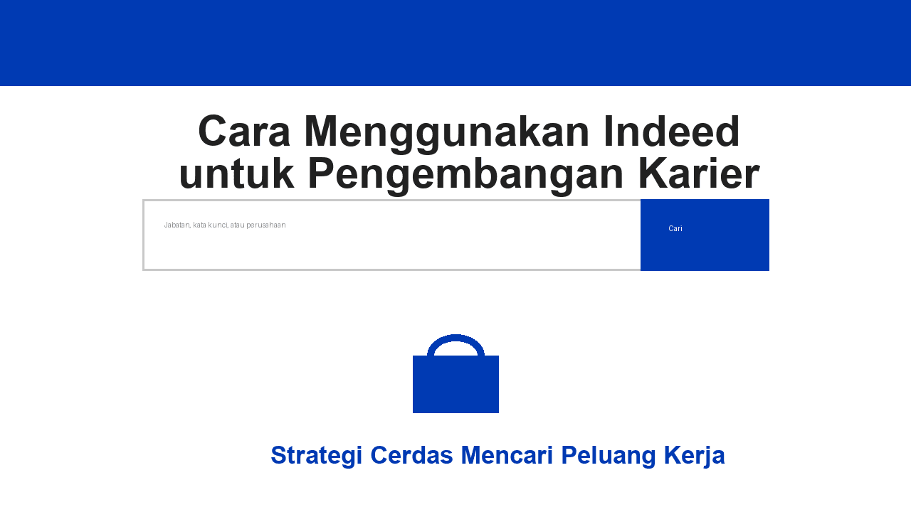 Cara Menggunakan Indeed untuk Pengembangan Karier
