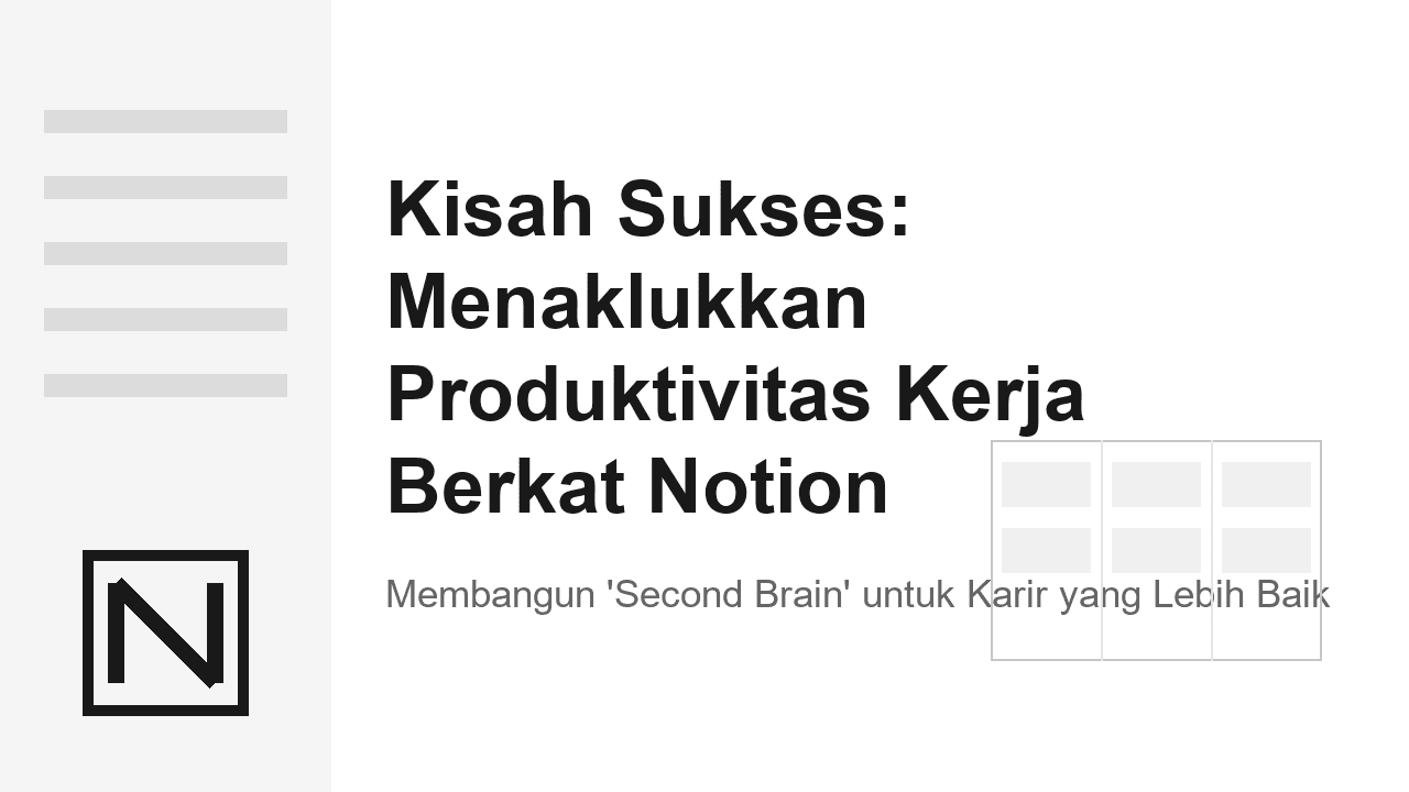 Kisah Sukses: Menaklukkan Produktivitas Kerja Berkat Notion