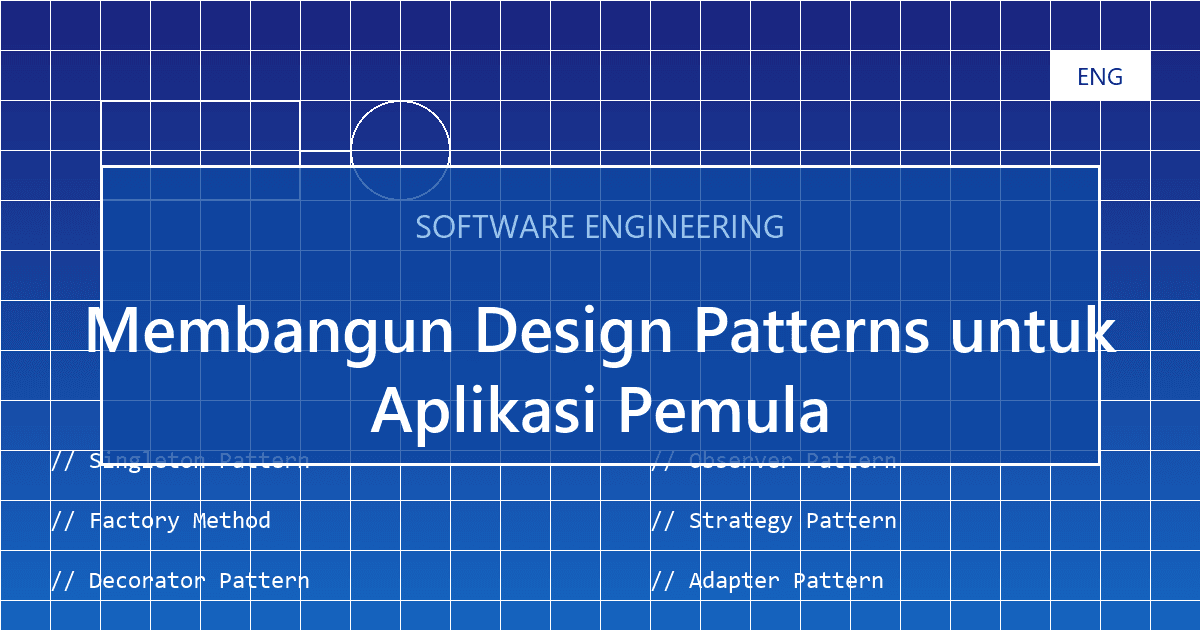 Membangun Design Patterns untuk Aplikasi Pemula