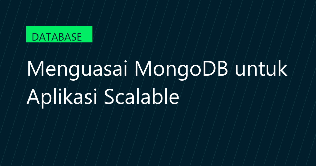 Menguasai MongoDB untuk Aplikasi Scalable