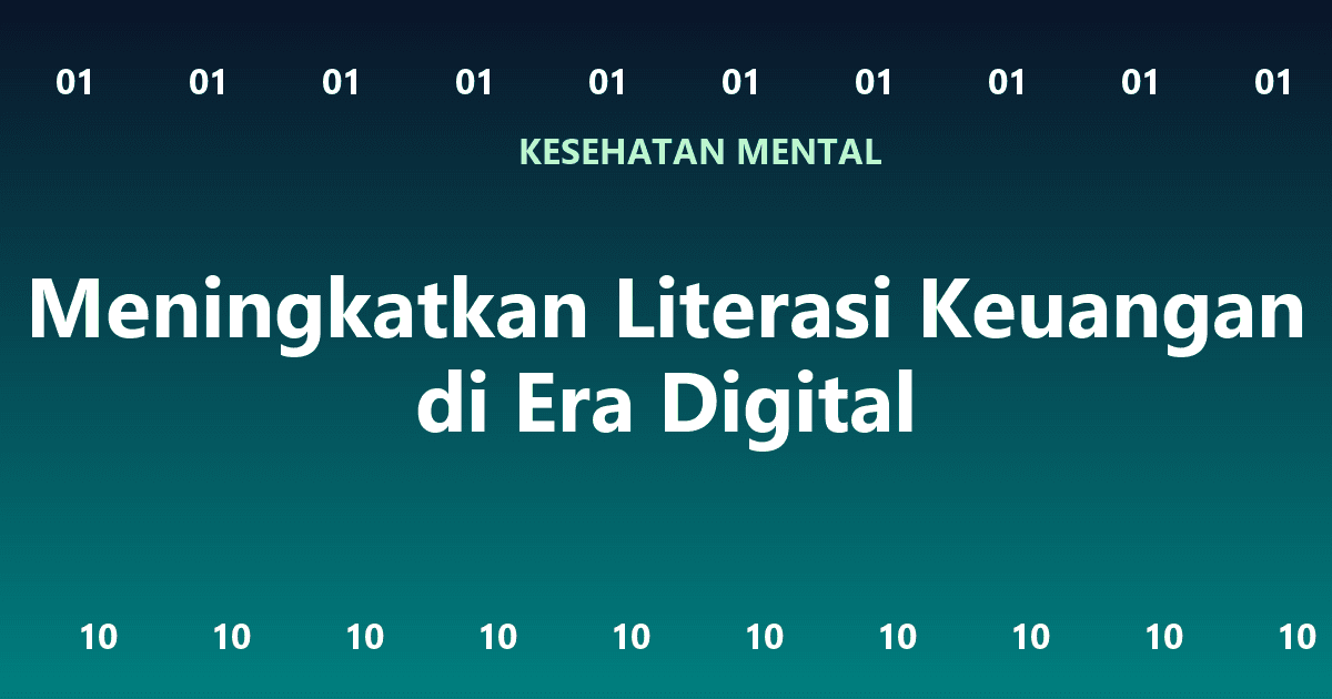 Meningkatkan Literasi Keuangan di Era Digital
