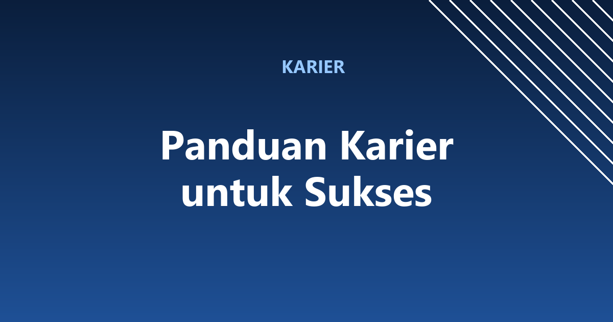 Panduan Karier untuk Sukses