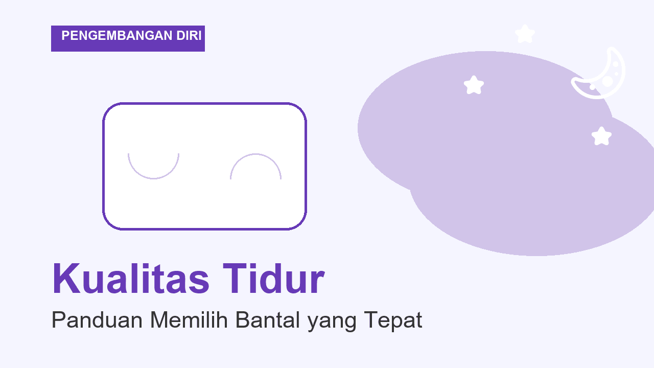Panduan Pemula: Kualitas Tidur Menggunakan Pillow