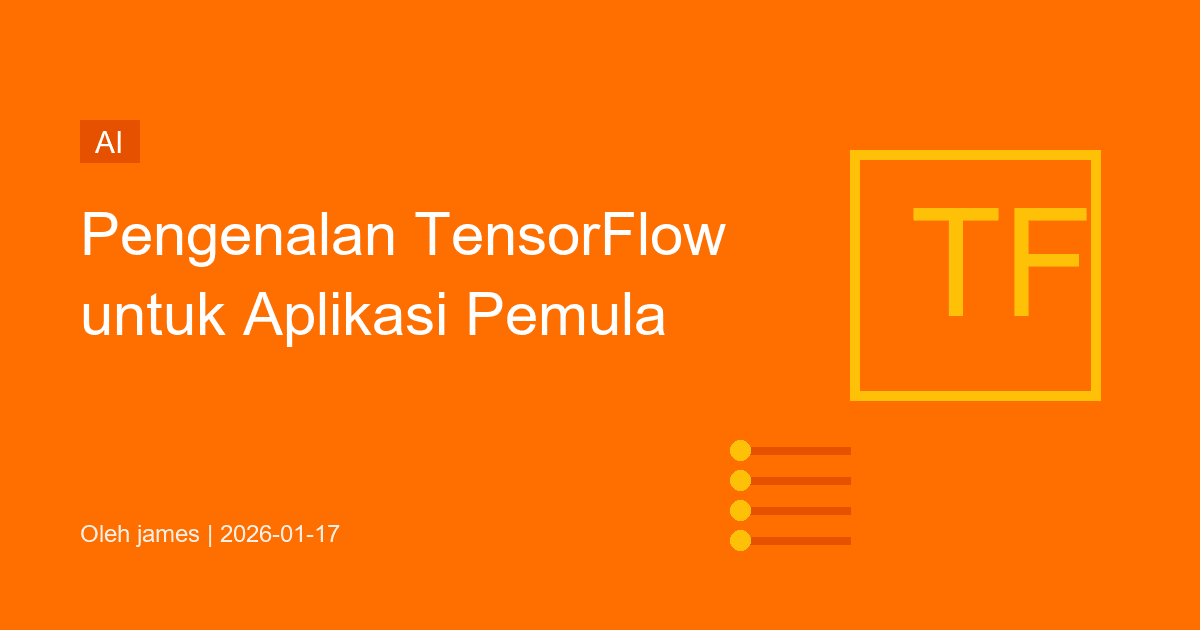 Pengenalan TensorFlow untuk Aplikasi Pemula